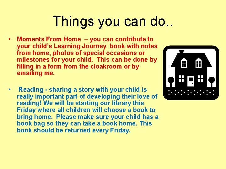 Things you can do. . • Moments From Home – you can contribute to