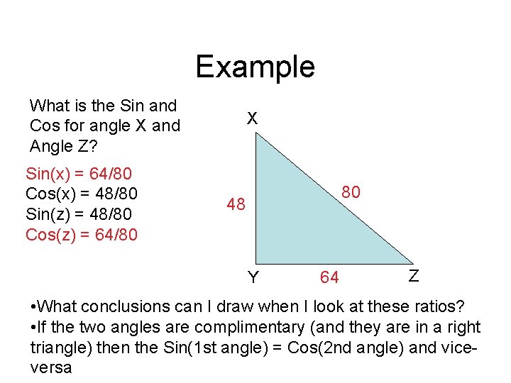 Example What is the Sin and Cos for angle X and Angle Z? Sin(x)