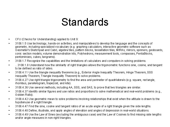 Standards • • • CFU (Checks for Understanding) applied to Unit 9: 3108. 1.