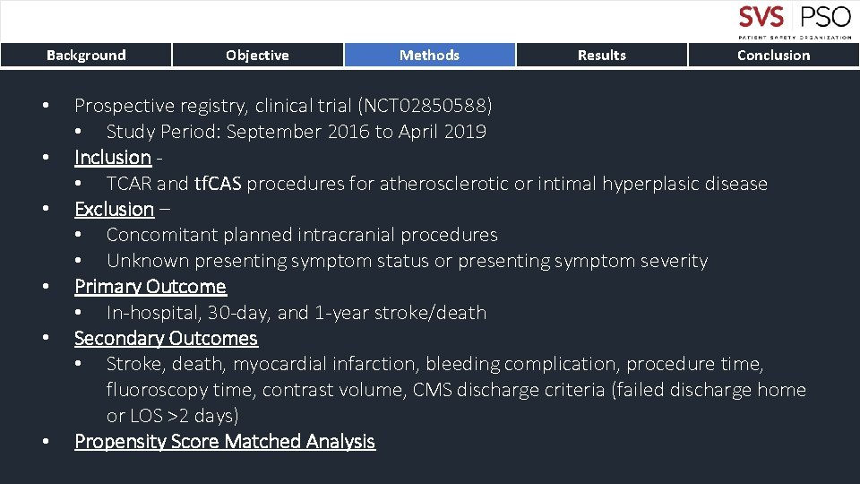 Background • • • Objective Methods Results Conclusion Prospective registry, clinical trial (NCT 02850588)
