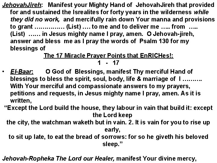 Jehovah. Jireh: Manifest your Mighty Hand of Jehovah. Jireh that provided for and sustained