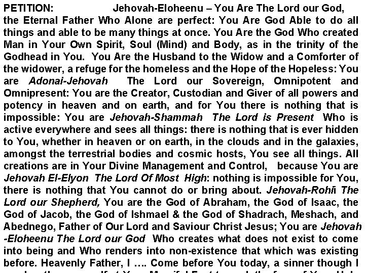 PETITION: Jehovah-Eloheenu – You Are The Lord our God, the Eternal Father Who Alone