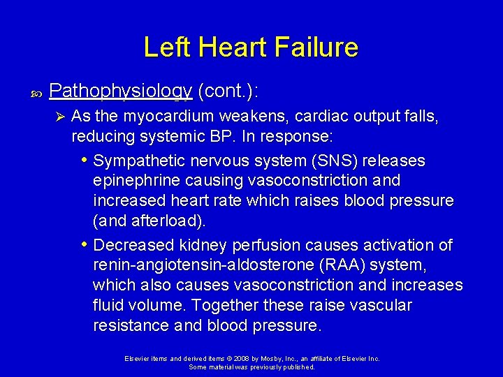 Left Heart Failure Pathophysiology (cont. ): Ø As the myocardium weakens, cardiac output falls, Left Heart Failure Pathophysiology (cont. ): Ø As the myocardium weakens, cardiac output falls,