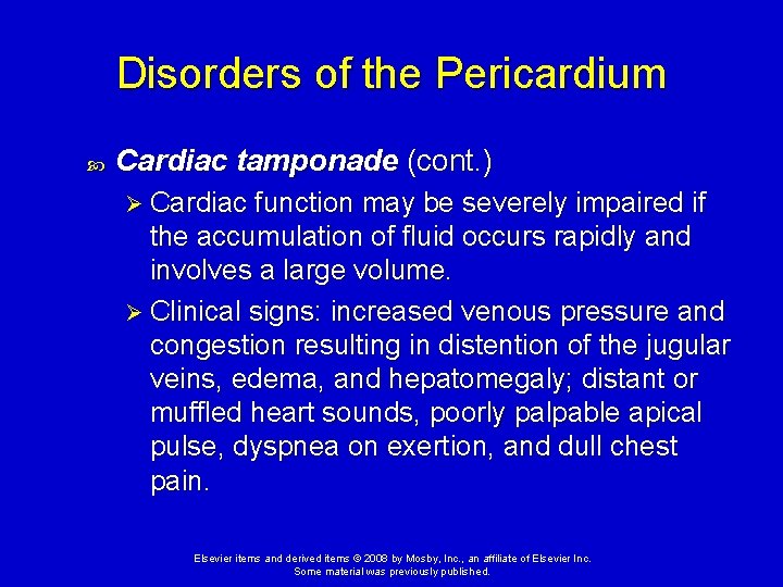 Disorders of the Pericardium Cardiac tamponade (cont. ) Ø Cardiac function may be severely Disorders of the Pericardium Cardiac tamponade (cont. ) Ø Cardiac function may be severely