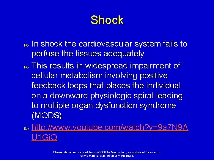 Shock In shock the cardiovascular system fails to perfuse the tissues adequately. This results Shock In shock the cardiovascular system fails to perfuse the tissues adequately. This results