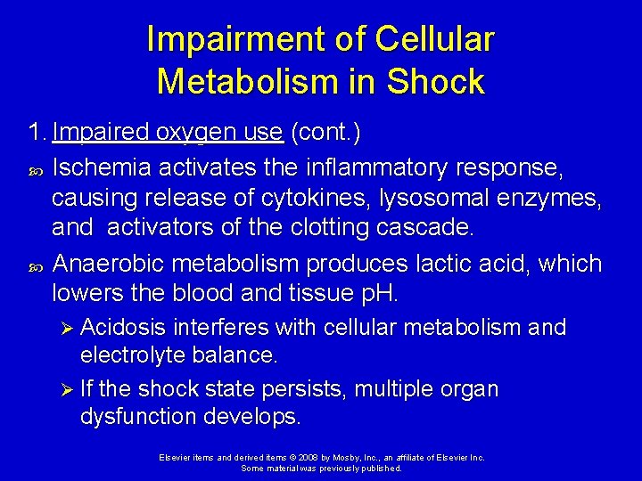 Impairment of Cellular Metabolism in Shock 1. Impaired oxygen use (cont. ) Ischemia activates Impairment of Cellular Metabolism in Shock 1. Impaired oxygen use (cont. ) Ischemia activates