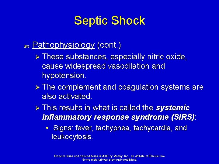 Septic Shock Pathophysiology (cont. ) Ø These substances, especially nitric oxide, cause widespread vasodilation Septic Shock Pathophysiology (cont. ) Ø These substances, especially nitric oxide, cause widespread vasodilation