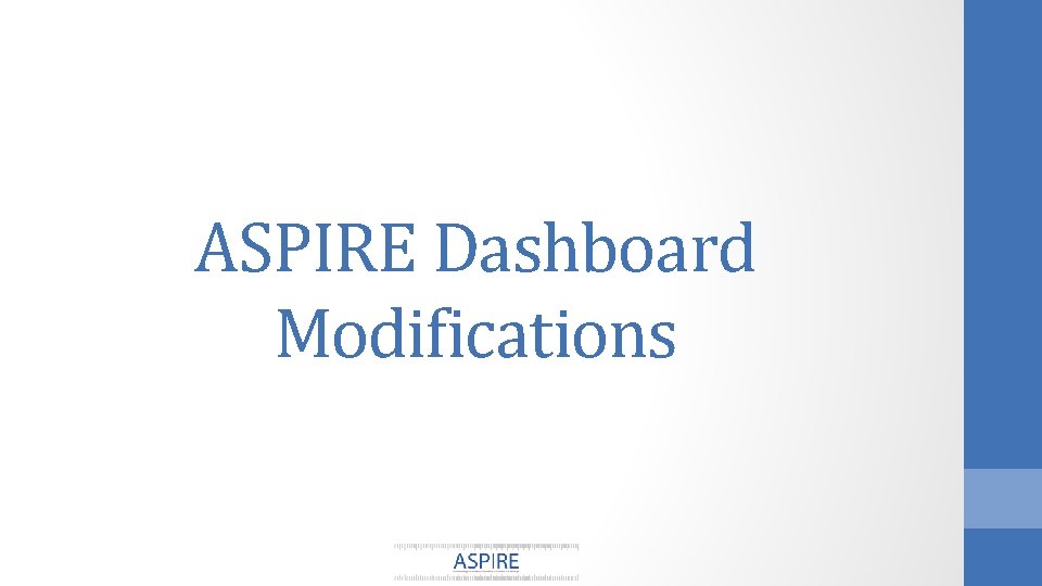 ASPIRE Dashboard Modifications 