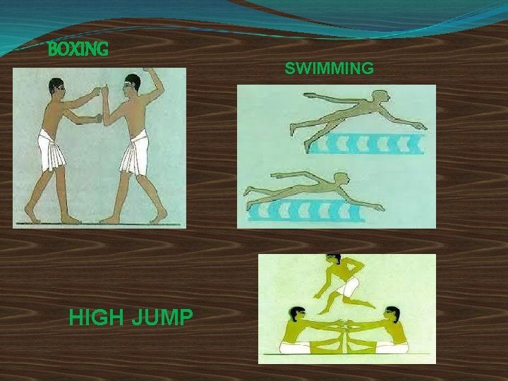 BOXING HIGH JUMP SWIMMING 