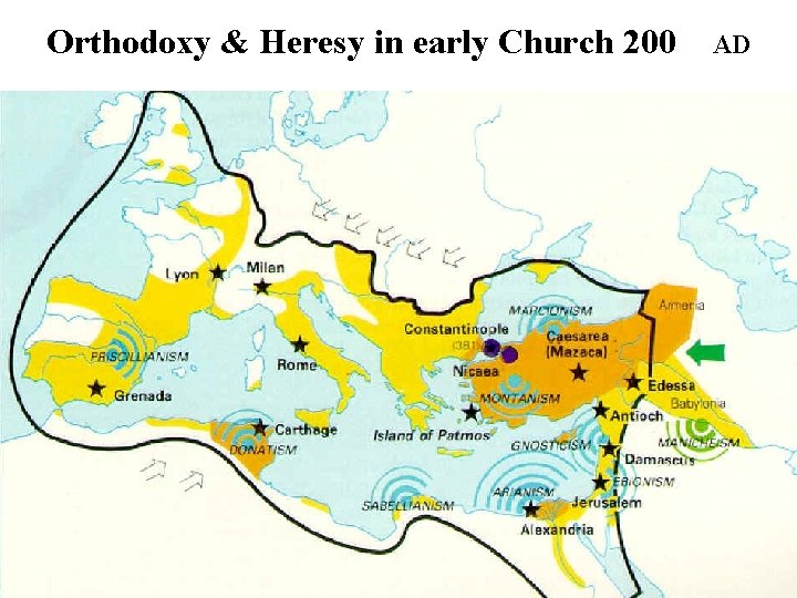 Orthodoxy & Heresy in early Church 200 AD 53 