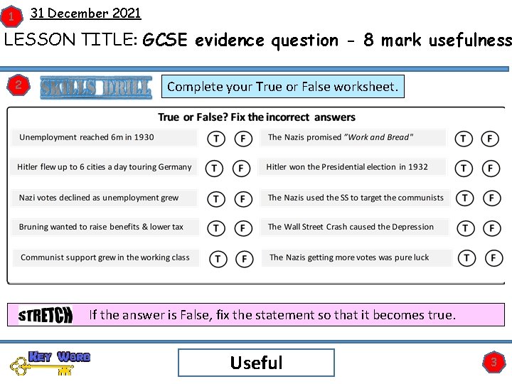31 December 2021 1 LESSON TITLE: GCSE evidence question - 8 mark usefulness 2