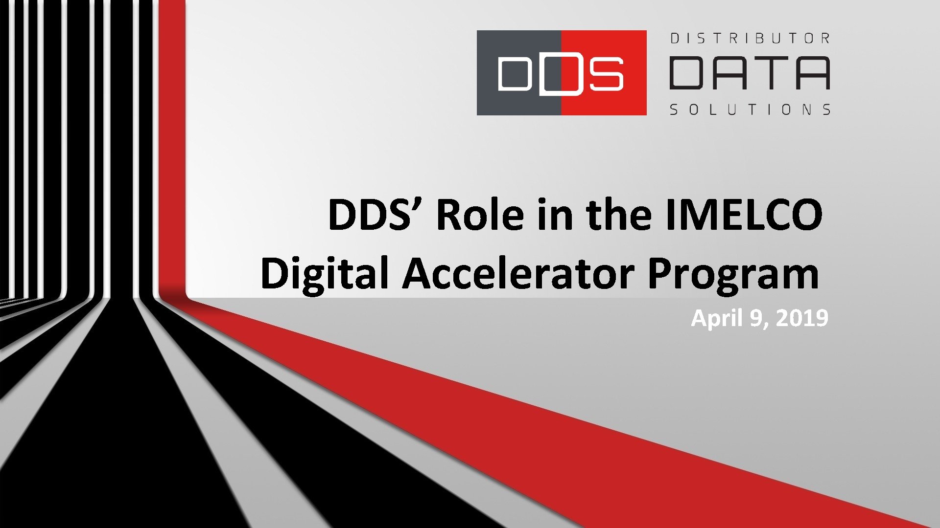 DDS’ Role in the IMELCO Digital Accelerator Program April 9, 2019 IMELCO 2019 1