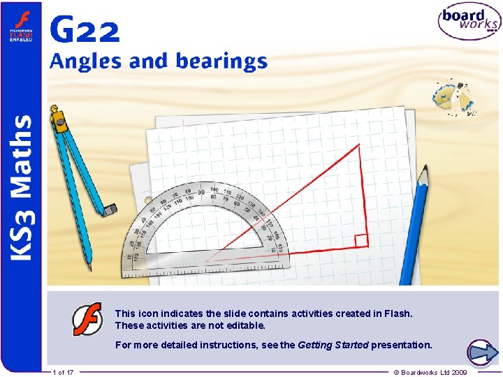 G 22 Angles and bearings This icon indicates the slide contains activities created in