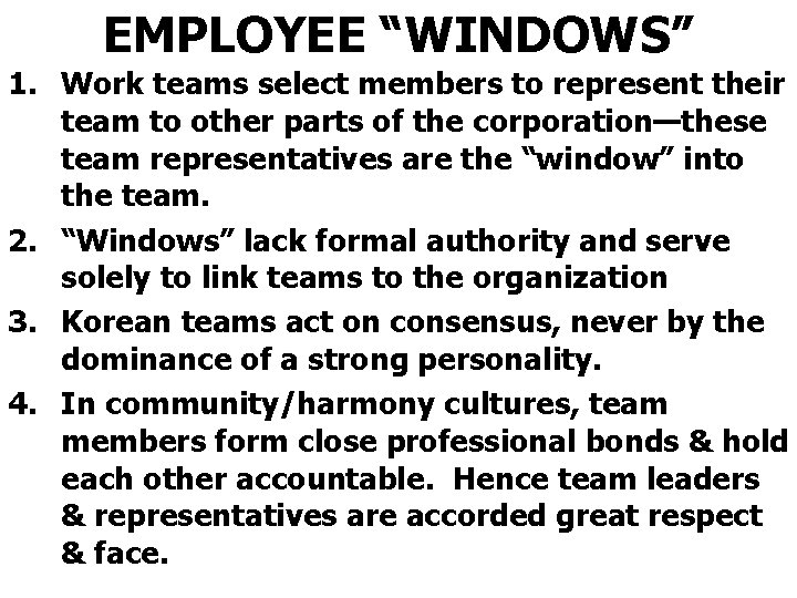 EMPLOYEE “WINDOWS” 1. Work teams select members to represent their team to other parts