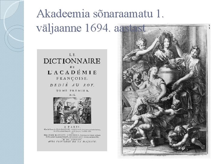 Akadeemia sõnaraamatu 1. väljaanne 1694. aastast 