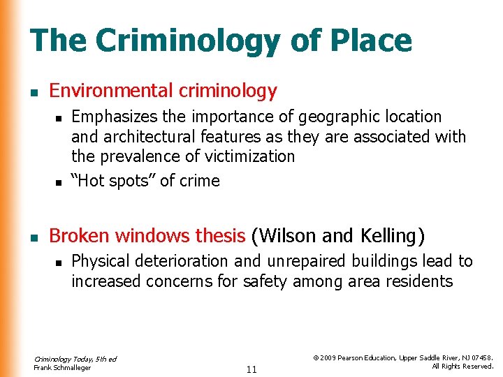 The Criminology of Place n Environmental criminology n n n Emphasizes the importance of The Criminology of Place n Environmental criminology n n n Emphasizes the importance of