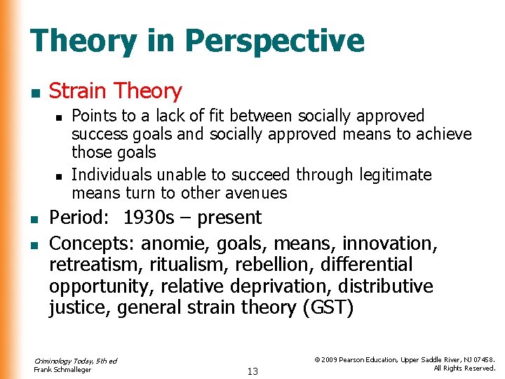 Theory in Perspective n Strain Theory n n Points to a lack of fit Theory in Perspective n Strain Theory n n Points to a lack of fit
