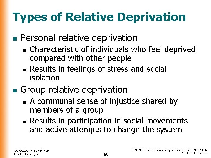 Types of Relative Deprivation n Personal relative deprivation n Characteristic of individuals who feel Types of Relative Deprivation n Personal relative deprivation n Characteristic of individuals who feel