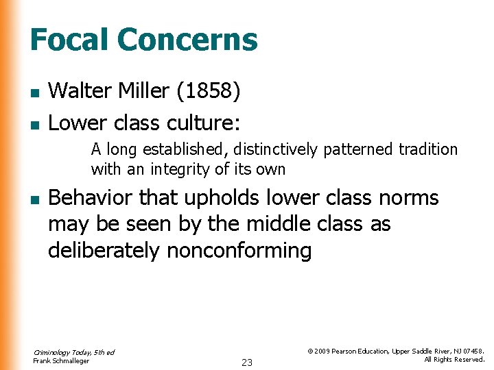 Focal Concerns n n Walter Miller (1858) Lower class culture: A long established, distinctively Focal Concerns n n Walter Miller (1858) Lower class culture: A long established, distinctively