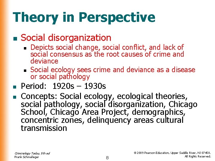 Theory in Perspective n Social disorganization n n Depicts social change, social conflict, and Theory in Perspective n Social disorganization n n Depicts social change, social conflict, and