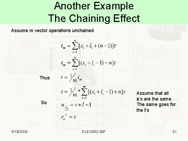 Another Example The Chaining Effect Assume m vector operations unchained Thus Assume that all