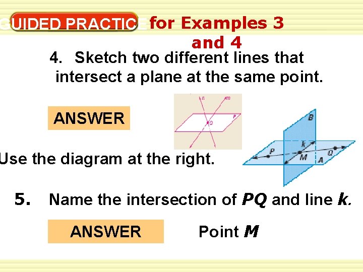 1 -1 Understanding Points, Lines, and Planes GUIDED PRACTICE for Examples 3 and 4