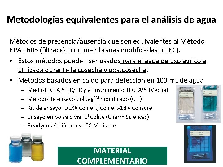 Metodologías equivalentes para el análisis de agua Métodos de presencia/ausencia que son equivalentes al