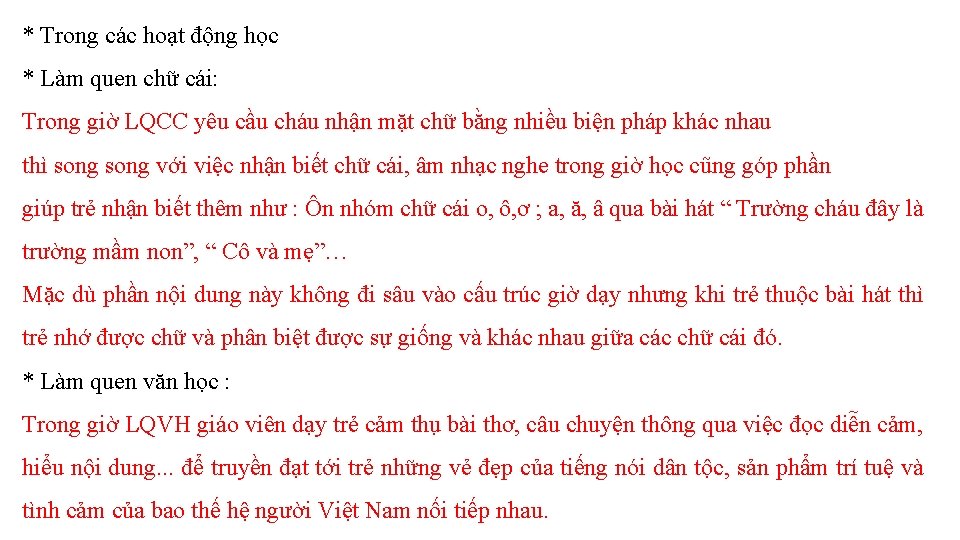 * Trong các hoạt động học * Làm quen chữ cái: Trong giờ LQCC