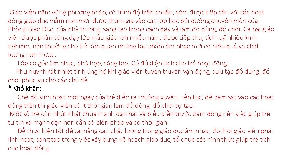 Giáo viên nắm vững phương pháp, có trình độ trên chuẩn, sớm được tiếp