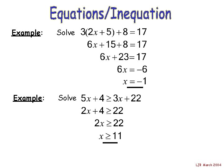 Example: Solve LJR March 2004 