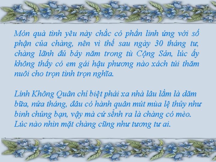 Món quà tình yêu này chắc có phần linh ứng với số phận của