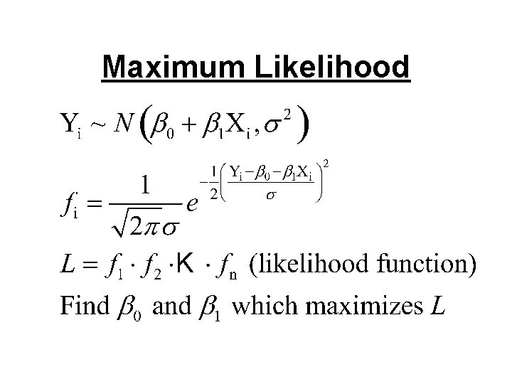 Maximum Likelihood 