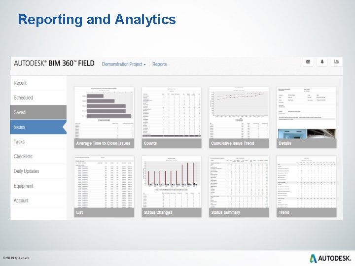 Reporting and Analytics © 2013 Autodesk 