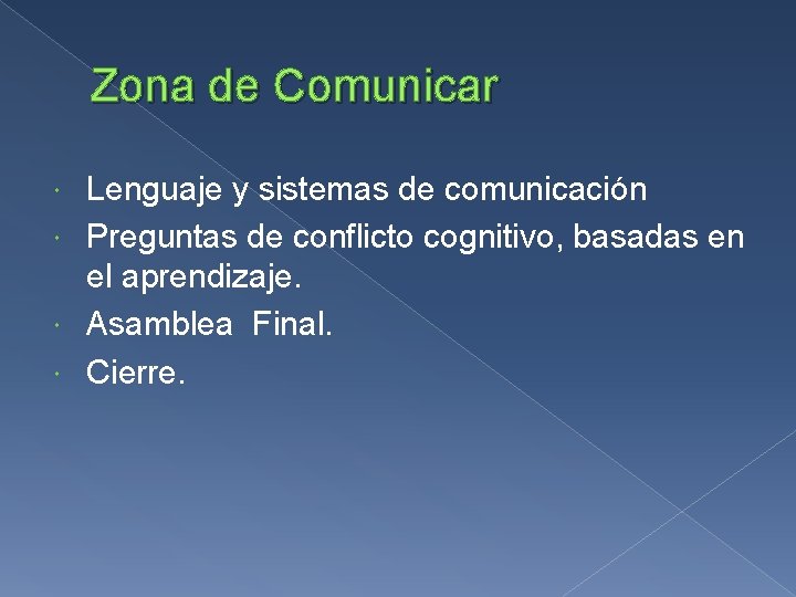 Zona de Comunicar Lenguaje y sistemas de comunicación Preguntas de conflicto cognitivo, basadas en Zona de Comunicar Lenguaje y sistemas de comunicación Preguntas de conflicto cognitivo, basadas en