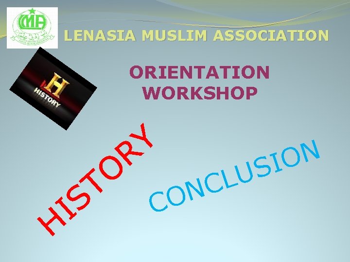 LENASIA MUSLIM ASSOCIATION ORIENTATION WORKSHOP Y R O T H S I S U