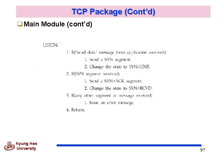 TCP Package (Cont’d) q. Main Module (cont’d) Kyung Hee University 97 