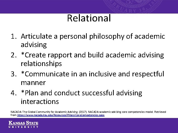 Relational 1. Articulate a personal philosophy of academic advising 2. *Create rapport and build Relational 1. Articulate a personal philosophy of academic advising 2. *Create rapport and build