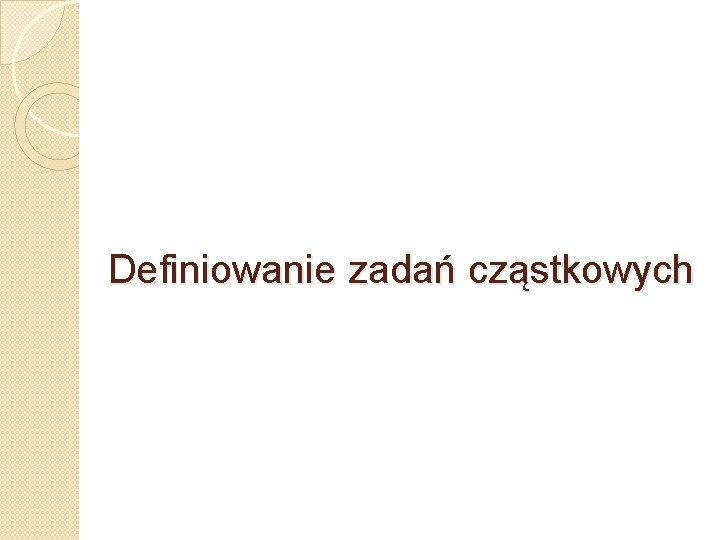 Definiowanie zadań cząstkowych 