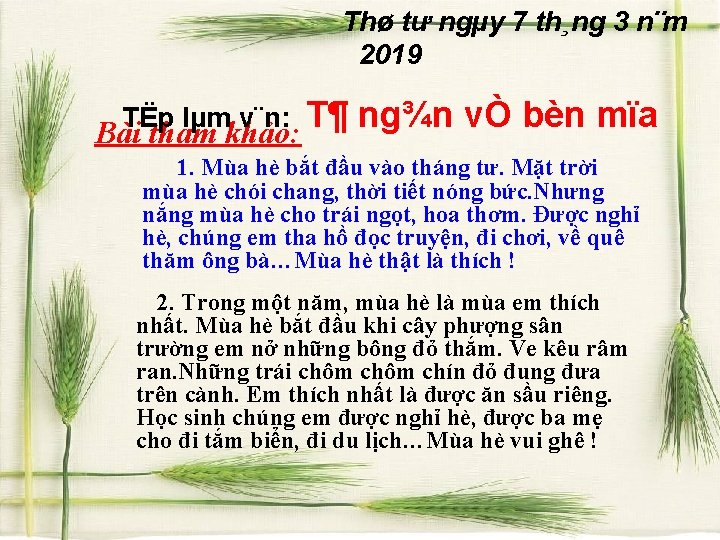 Thø tư ngµy 7 th¸ng 3 n¨m 2019 T¶ ng¾n vÒ bèn mïa Bài