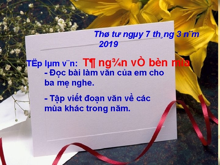 Thø tư ngµy 7 th¸ng 3 n¨m 2019 TËp lµm v¨n: T¶ ng¾n vÒ