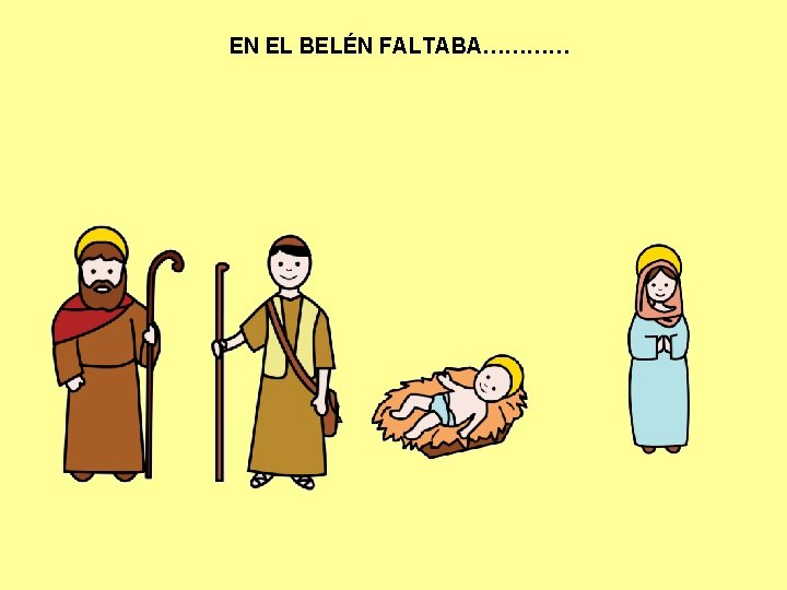 EN EL BELÉN FALTABA………… 