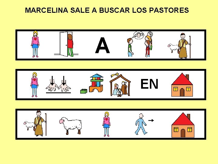 MARCELINA SALE A BUSCAR LOS PASTORES A EN 