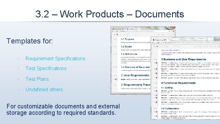 3. 2 – Work Products – Documents Templates for: ‑ Requirement Specifications ‑ Test