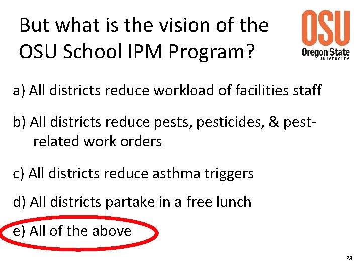 But what is the vision of the OSU School IPM Program? a) All districts