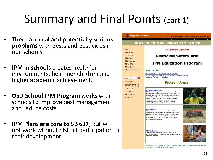 Summary and Final Points (part 1) • There are real and potentially serious problems