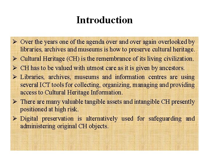 Issues in Preservation of Digital Cultural Heritage Presented