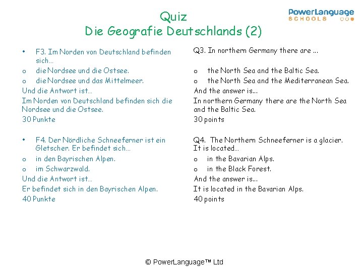 Quiz Die Geografie Deutschlands (2) F 3. Im Norden von Deutschland befinden sich… o