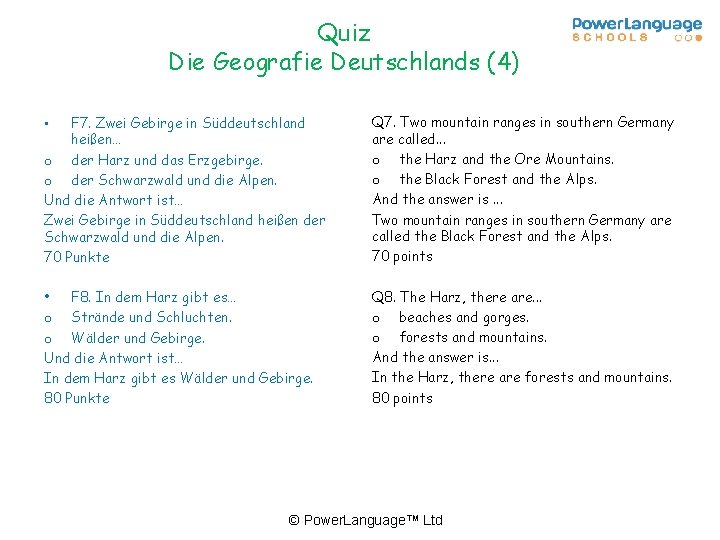 Quiz Die Geografie Deutschlands (4) • F 7. Zwei Gebirge in Süddeutschland heißen… o