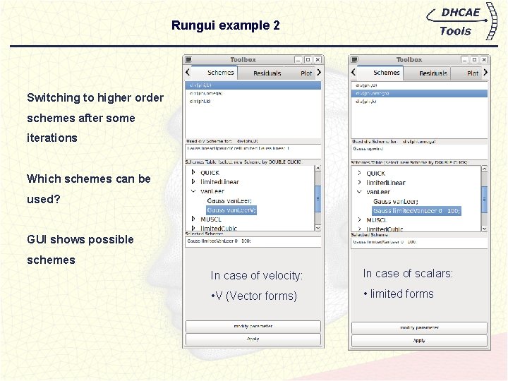 Rungui example 2 Switching to higher order schemes after some iterations Which schemes can