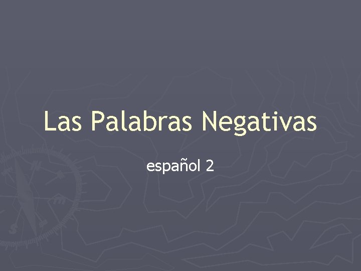 Las Palabras Negativas español 2 